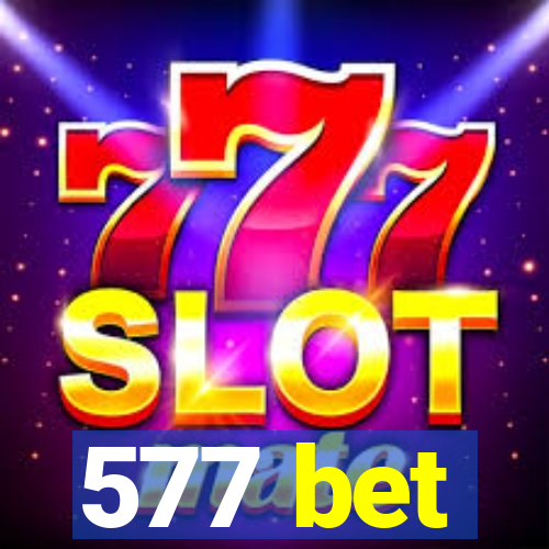 577 bet